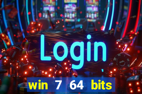 win 7 64 bits download iso